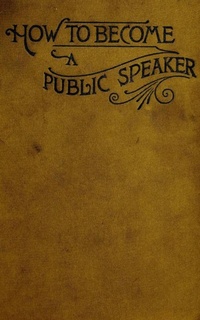 Enlarge image Cover: How to Become a Public Speaker - Showing the bests, ease and fluency in speech - anboco