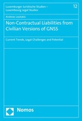 Cover: Non-Contractual Liabilities from Civilian Versions of GNSS - Nomos