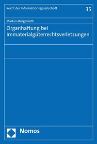 Abbildung von: Organhaftung bei Immaterialgüterrechtsverletzungen - Nomos