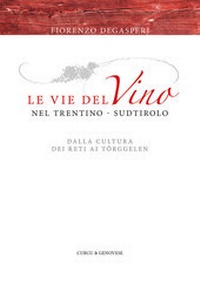 Abbildung von: Vie del vino nel Trentino-Sudtirolo - Curcu Genovese