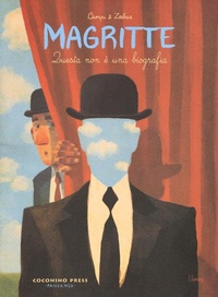 Abbildung von: Magritte. Questa non è una biografia - Progetto 900;Coconino Press