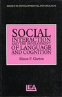 Cover: Social Interaction and the Development of Language and Cognition - Psychology Press Ltd