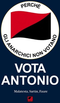 Abbildung von: Perché gli anarchici non votano. Vota Antonio - Le erbacce;Ortica Editrice