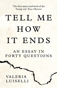 Enlarge image Cover: Tell Me How it Ends - Fourth Estate Ltd