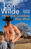 Cover: Cupid, Texas: How the Cowboy Was Won - HarperCollins