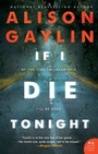 Cover: If I Die Tonight - HarperCollins