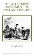 Cover: The Allotment Movement in England, 1793-1873 - Royal Historical Society