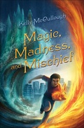 Cover: Magic, Madness, and Mischief - Feiwel & Friends