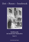 Cover: Zeit - Raum - Innsbruck 14 - Universit&auml;tsverlag Wagner