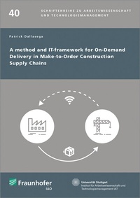 Abbildung von: A method and IT-framework for On-Demand Delivery in Make-to-Order Construction Supply Chains - Fraunhofer Verlag