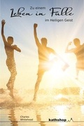 Cover: Zu einem Leben in F&uuml;lle im Heiligen Geist - dip3 Bildungsservice GmbH