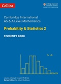 Cover: Cambridge International AS & A Level Mathematics Probability and Statistics 2 Student's Book - Collins
