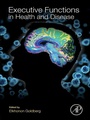 Cover: Executive Functions in Health and Disease - Academic Press