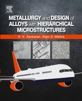 Cover: Metallurgy and Design of Alloys with Hierarchical Microstructures - Elsevier