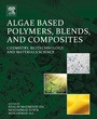 Cover: Algae Based Polymers, Blends, and Composites - Elsevier