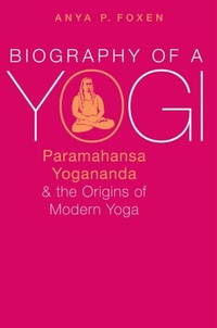 Abbildung von: Biography of a Yogi - OUP eBook