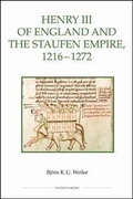 Cover: Henry III of England and the Staufen Empire, 1216-1272 - Royal Historical Society
