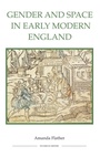 Cover: Gender and Space in Early Modern England - Royal Historical Society