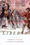 Cover: First Martyr of Liberty - OUP eBook