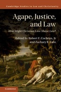 Cover: Agape, Justice, and Law - Cambridge University Press