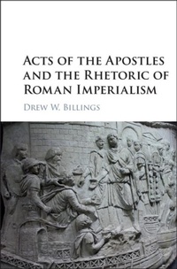 Abbildung von: Acts of the Apostles and the Rhetoric of Roman Imperialism - Cambridge University Press