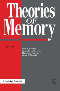Enlarge image Cover: Theories Of Memory - Psychology Press Ltd