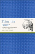 Cover: Pliny the Elder: The Natural History Book VII (with Book VIII 1-34) - Bloomsbury Academic