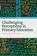 Cover: Challenging Perceptions in Primary Education - Bloomsbury Academic