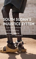 Cover: South Sudan's Injustice System - Zed Books Ltd