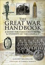 Cover: The Great War Handbook - Pen & Sword Military