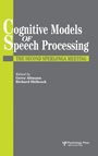 Cover: Cognitive Models Of Speech Processing - Psychology Press Ltd