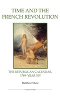 Cover: Time and the French Revolution - Royal Historical Society