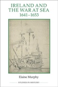 Cover: Ireland and the War at Sea, 1641-1653 - Royal Historical Society