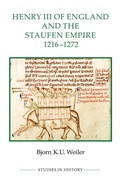 Cover: Henry III of England and the Staufen Empire, 1216-1272 - Royal Historical Society
