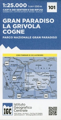Abbildung von: Carta n. 101 Gran Paradiso, la Grivola, Cogne 1:25.000. Carta dei sentieri e dei rifugi - Carta. Monti;Ist. Geografico Centrale