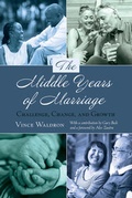 Cover: The Middle Years of Marriage - Peter Lang Verlag