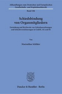 Abbildung von: Schiedsbindung von Organmitgliedern - Duncker & Humblot