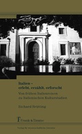 Cover: Italien - erlebt, erz&auml;hlt, erforscht - Frank & Timme