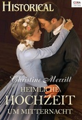 Cover: Heimliche Hochzeit um Mitternacht - CORA Verlag
