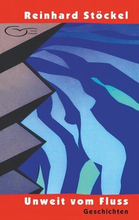 Enlarge image Cover: Unweit vom Fluss - BoD - Books on Demand