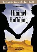 Cover: Der Himmel &uuml;ber der Hoffnung - BoD - Books on Demand