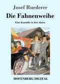 Cover: Die Fahnenweihe - Hofenberg