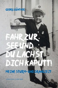 Abbildung von: Fahr zur See und du lachst dich kaputt - Fischer, R. G.