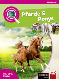 Abbildung von: Leselauscher Wissen: Pferde und Ponys - BVK Buch Verlag Kempen