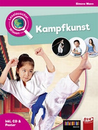 Abbildung von: Leselauscher Wissen: Kampfkunst - BVK Buch Verlag Kempen