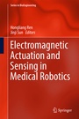 Cover: Electromagnetic Actuation and Sensing in Medical Robotics - Springer