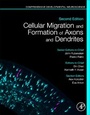 Cover: Cellular Migration and Formation of Axons and Dendrites - Academic Press