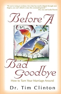 Enlarge image Cover: Before a Bad Goodbye - Thomas Nelson Publishers