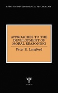 Cover: Approaches to the Development of Moral Reasoning - Psychology Press Ltd