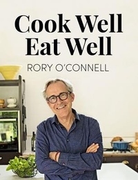 Abbildung von: Cook Well, Eat Well - Gill Books